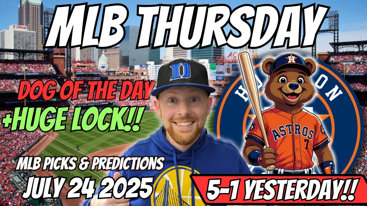 MLB Picks Today Thursday 7/24/2025 | Free MLB Best bets, Predictions and Player Props