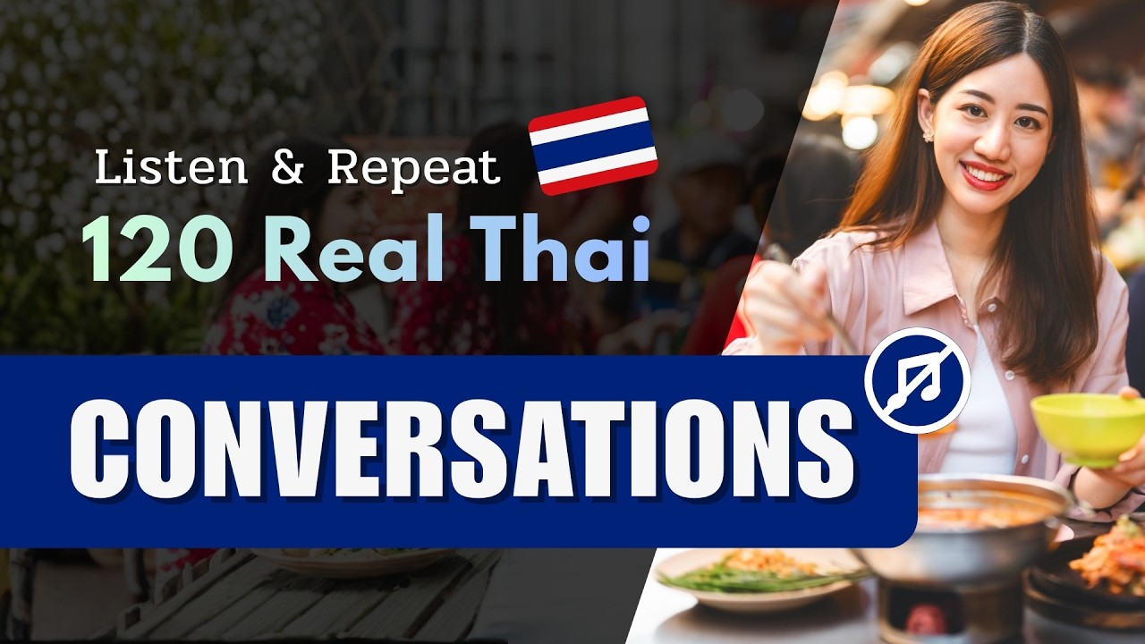 [No BGM] 120 Real Thai Daily Conversations | Listen & Repeat | Natural Speed (Intermediate)