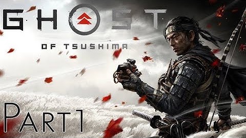 Ghost of Tsushima First Playthrough (Hard Difficulty) | Part 1