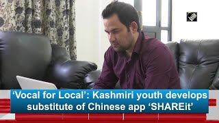 'Vocal for Local': Kashmiri youth develops substitute of Chinese app 'SHAREit' screenshot 4
