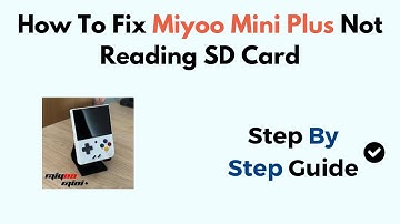 How To Fix Miyoo Mini Plus Not Reading SD Card