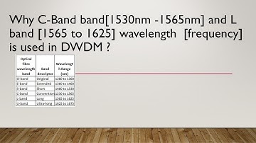 Why C-Band and L-band is preferred for optical communication in DWDM System?