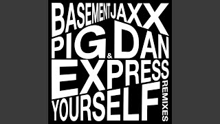 Смотреть клип Express Yourself (Pig & Dan Dark Laser Mix)