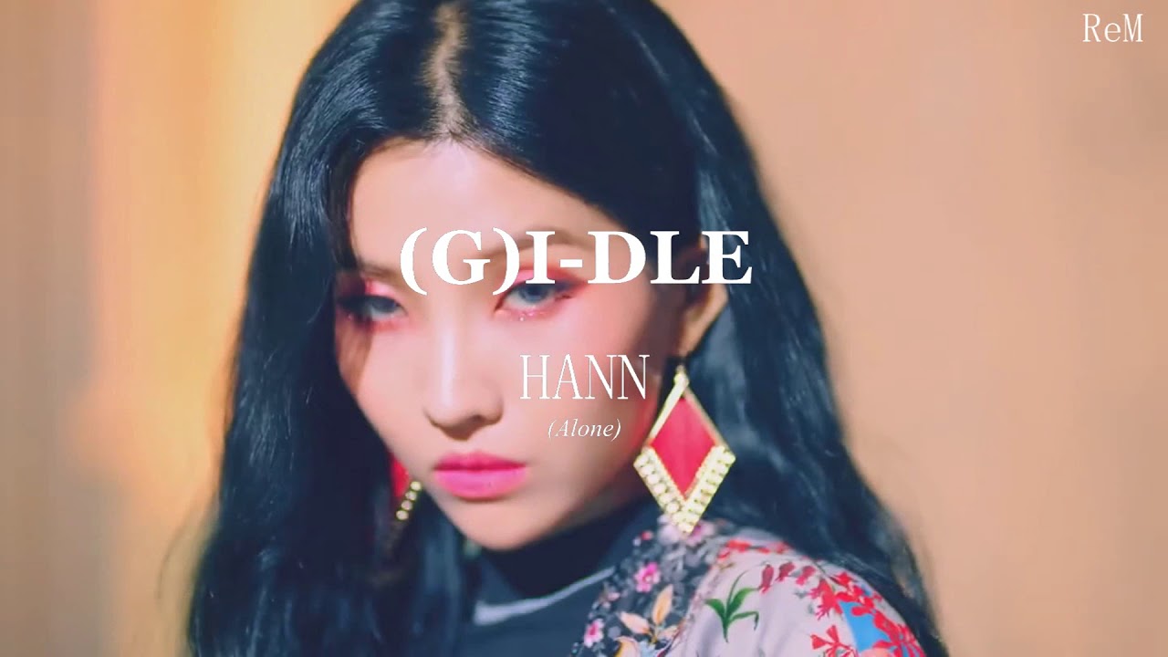G I Dle Hann Alone Mp3 Download Youtube