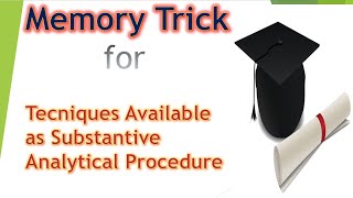 Memory trick of Techniques Available as Substantive Analytical Procedure