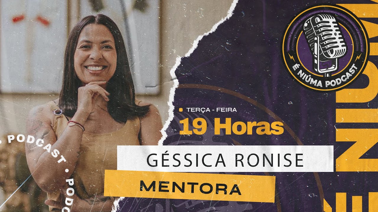 É NIÚMA PODCAST COM GÉSSICA RONISE AO VIVO - EP. 147 - YouTube