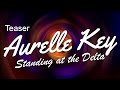 Teaser  aurelle key standing at the delta