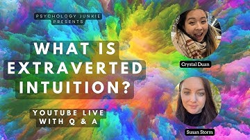 What is Extraverted Intuition? A Deeper Look