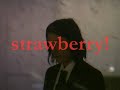 Miniature de la vidéo de la chanson Strawberry!