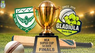 BCA Super Cup 50 over FINAL