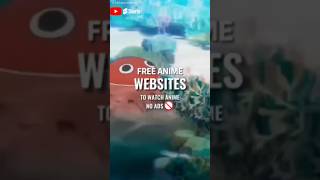 Top 3 FREE Anime Websites in 2026 🔥 No Ads & Free Anime! #shorts