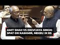 Digvijay singh vs amit shah a tough spat on kashmir nehru in rajya sabha