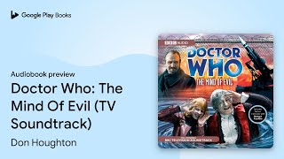 Doctor Who The Mind Of Evil Tv Soundtrack By Don Houghton Audiobook Preview