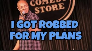 I Got Robbed For My Plans