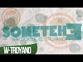 SOMETEHE WALDOKINC EL TROYANO