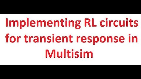 Implementing RL circuit for transient response in Multisim