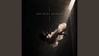 The Space Between