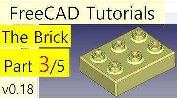 FreeCAD 0.18 Tutorials - The Brick (part 3/5)
