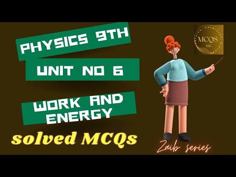 Physics 9th || Unit No. 6 || Work and Energy || Solved Exercise # ...