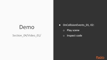 Unity 2019 3D Game Physics : OnCollision Events and the Collision Object | packtpub.com