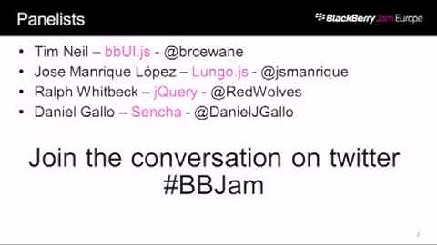 BlackBerry Jam Europe 2013 - JAM355 -- Panel: Choosing the Best Web Framework for You