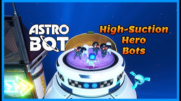 Astro Bot: Lost Galaxy, High Suction Hero Bot locations