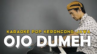 Ojo Dumeh Alm Mus Mulyadi Karaoke Keroncong Jawa