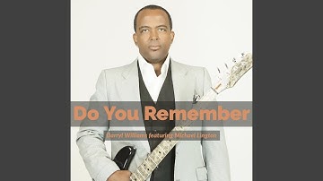 Do You Remember (feat. Michael Lington)