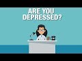 Are you really... depressed?