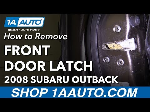 How To Replace Front Door Latch 04-09 Subaru Outback
