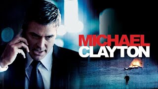 Big Mike Recommends... Michael Clayton (2007)