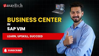 Business Center in SAP VIM | ZaranTech
