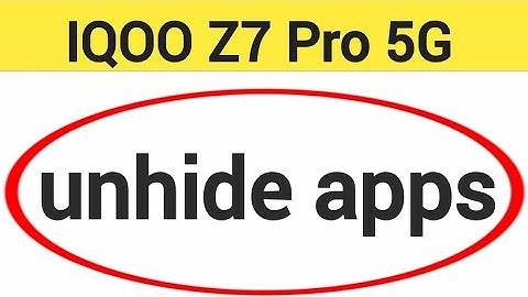 how to unhide apps in IQOO Z7 Pro 5G, IQOO Z7 Pro 5G me app unhide kaise kare