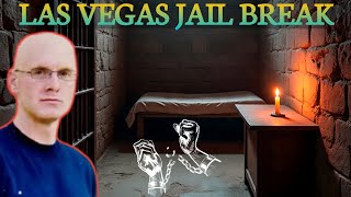 Jail Break In Las Vegas Genius Prisoners Escape From Safest Prison