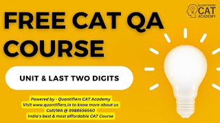 Unit and Last Two Digits for CAT || FREE CAT Quant Lectures