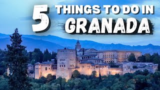 5 BEST Things to do in Granada, Spain | Granada Tips & Information | Granada Travel Guide