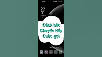 Cách bật chuyển tiếp cuộc gọi