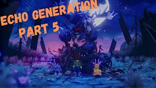 Echo Generation | Gameplay Walkthrough Part 5 | (Xbox One)