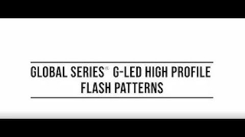 Global Series High Profile G LED Flash Patterns