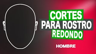 PEINADOS para CARA REDONDA HOMBRE