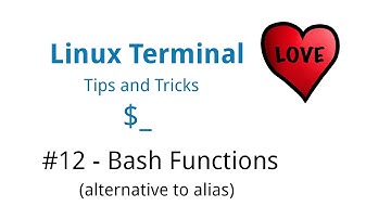 Linux Terminal Tips & Tricks #12 - Bash Functions