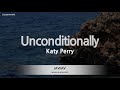 Katy Perry-Unconditionally (Melody) [ZZang KARAOKE]