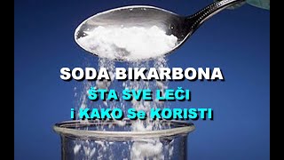 SODA BIKARBONA - ŠTA SVE LEČI i KAKO Se KORISTI