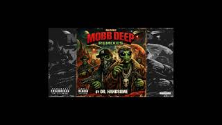 Mobb Deep Put Em In Their Place Dr Handsome Remix