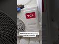 TCL Inverter Aircon Mahina Nadaw Ang Lamig at Monterits Ma-a Davao City #airconditioner #tecnician
