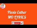 PIESIE ESTHER - MO [LYRICS]  @piesieesther #MoLyrics #welldone