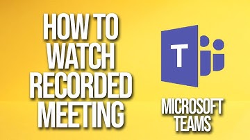 How To Watch Recorded Meeting Microsoft Teams Tutorial