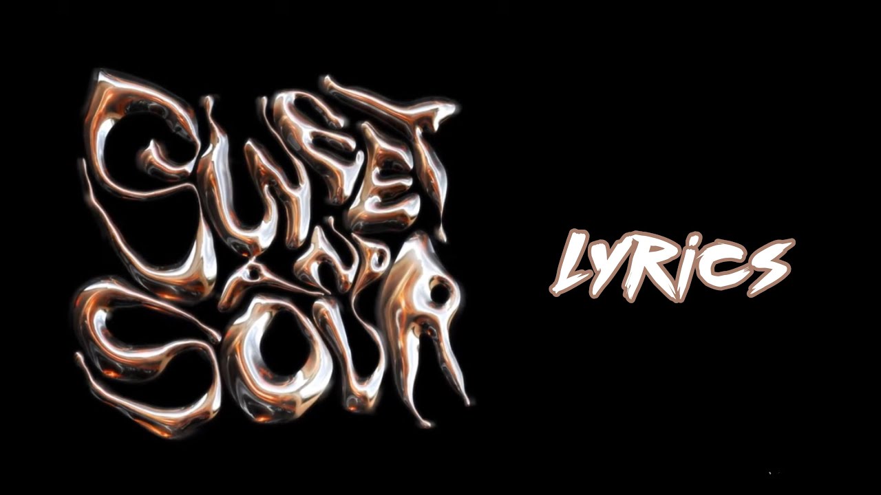 Amelia Moore sweet and sour (Lyrics) YouTube