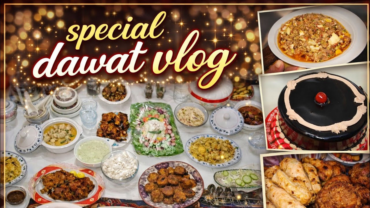 Special Dawat Vlog || Home Made Dawat Vlog ||Ajwa Life Journey || Special Dawat Day