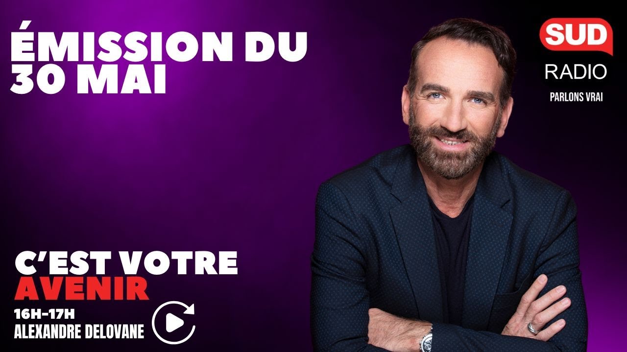 C'est Votre Avenir - Émission du 30 mai 2025